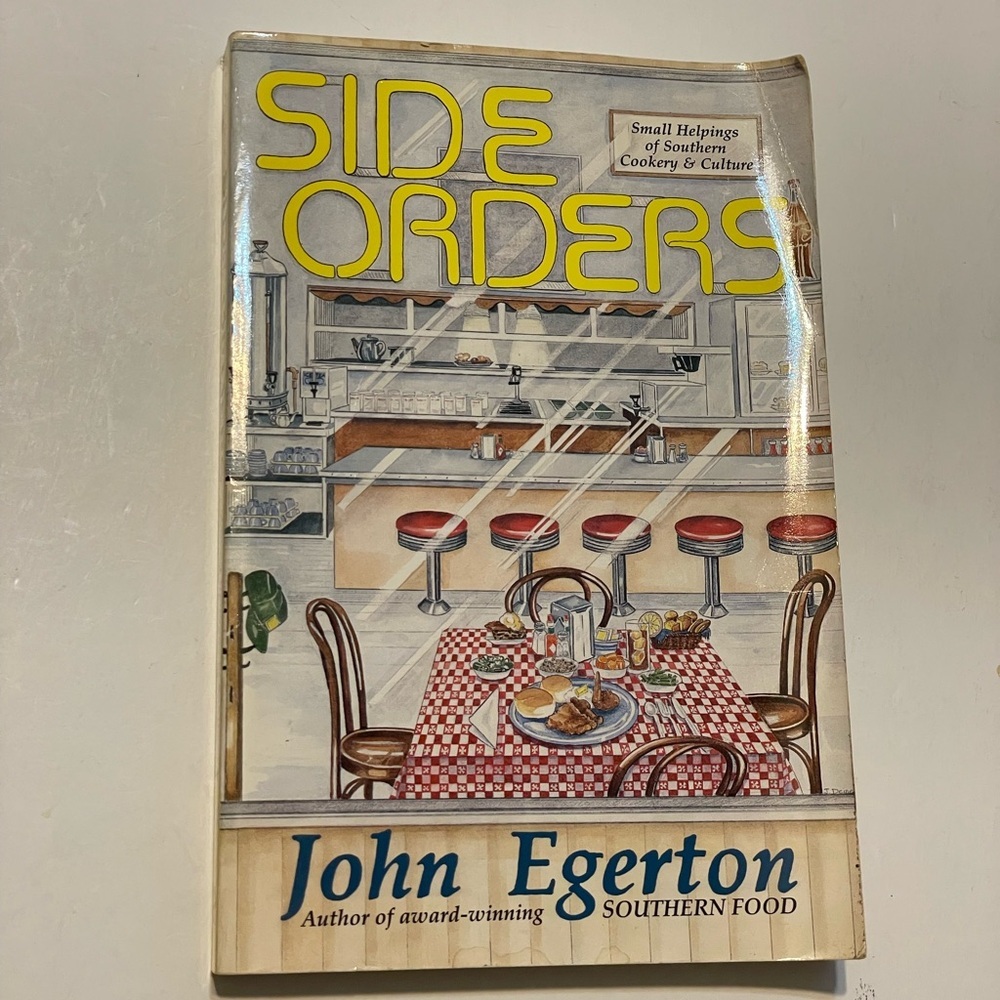 Side Orders: Small Helpings of Southern Cookery and Culture by John Egerton Book